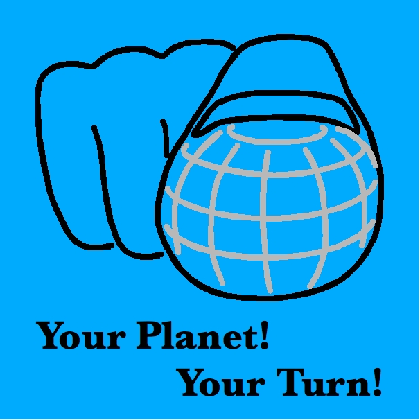 Logo.Your planet! Your turn!